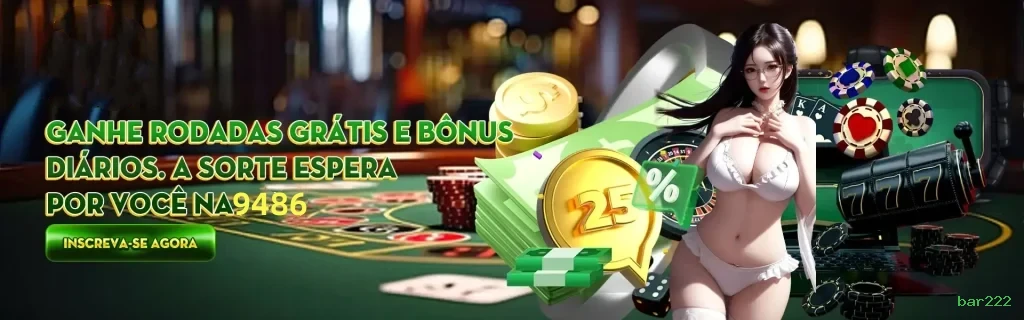 Bônus exclusivos membros VIP bar222